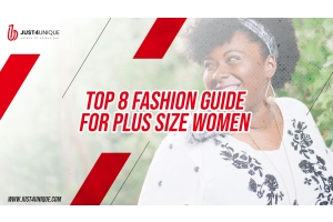 Top 8 Fashion Guide for Plus Size Women