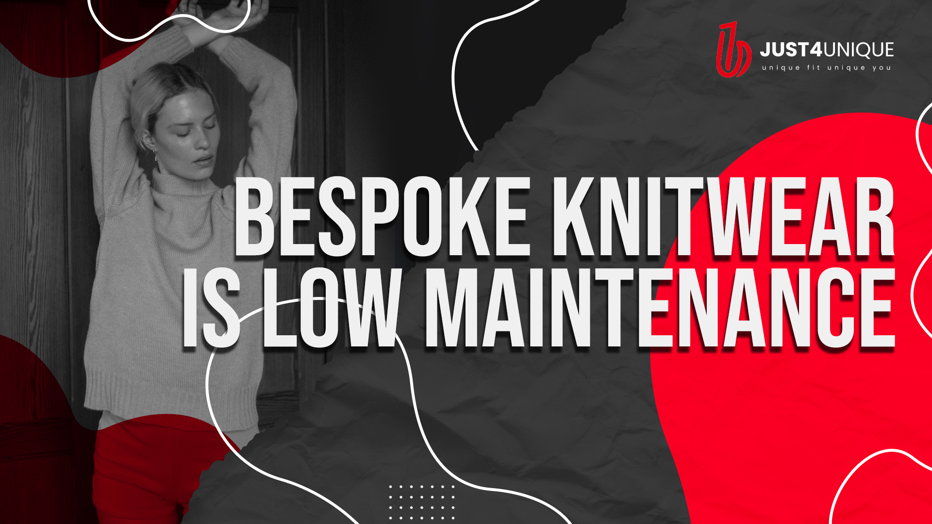 Bespoke Knitwear is Low Maintenance