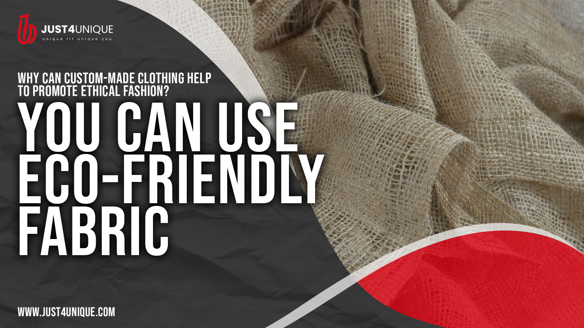 You can Use Eco-Friendly Fabric